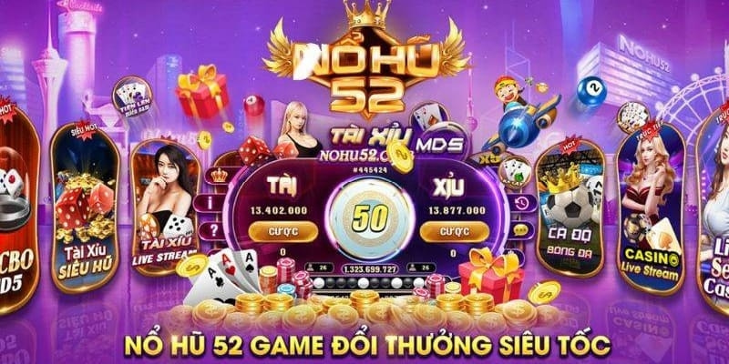 nổ hũ 52