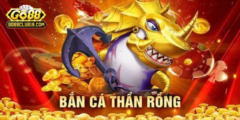 thần rồng bắn cá