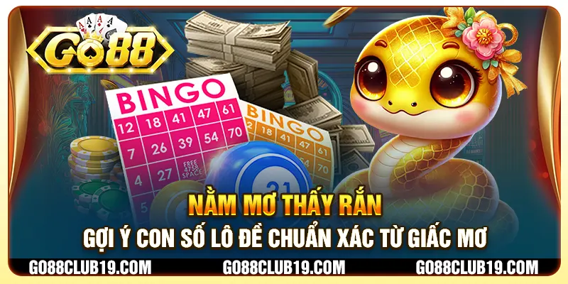 Nằm mơ thấy rắn - Gợi ý con số lô đề chuẩn xác từ giấc mơ