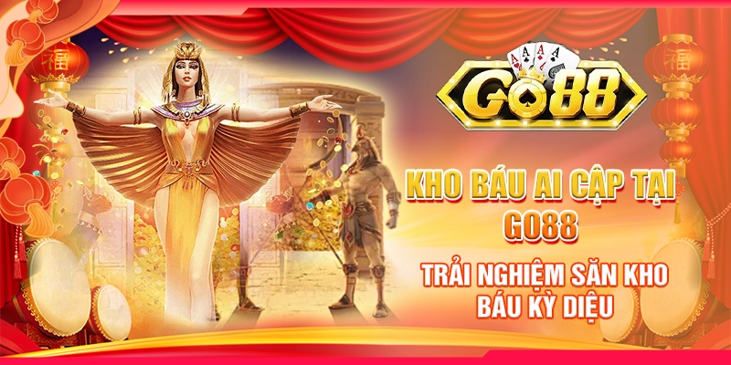 Kho Báu Ai Cập tại Go88 - Trải nghiệm săn kho báu kỳ diệu